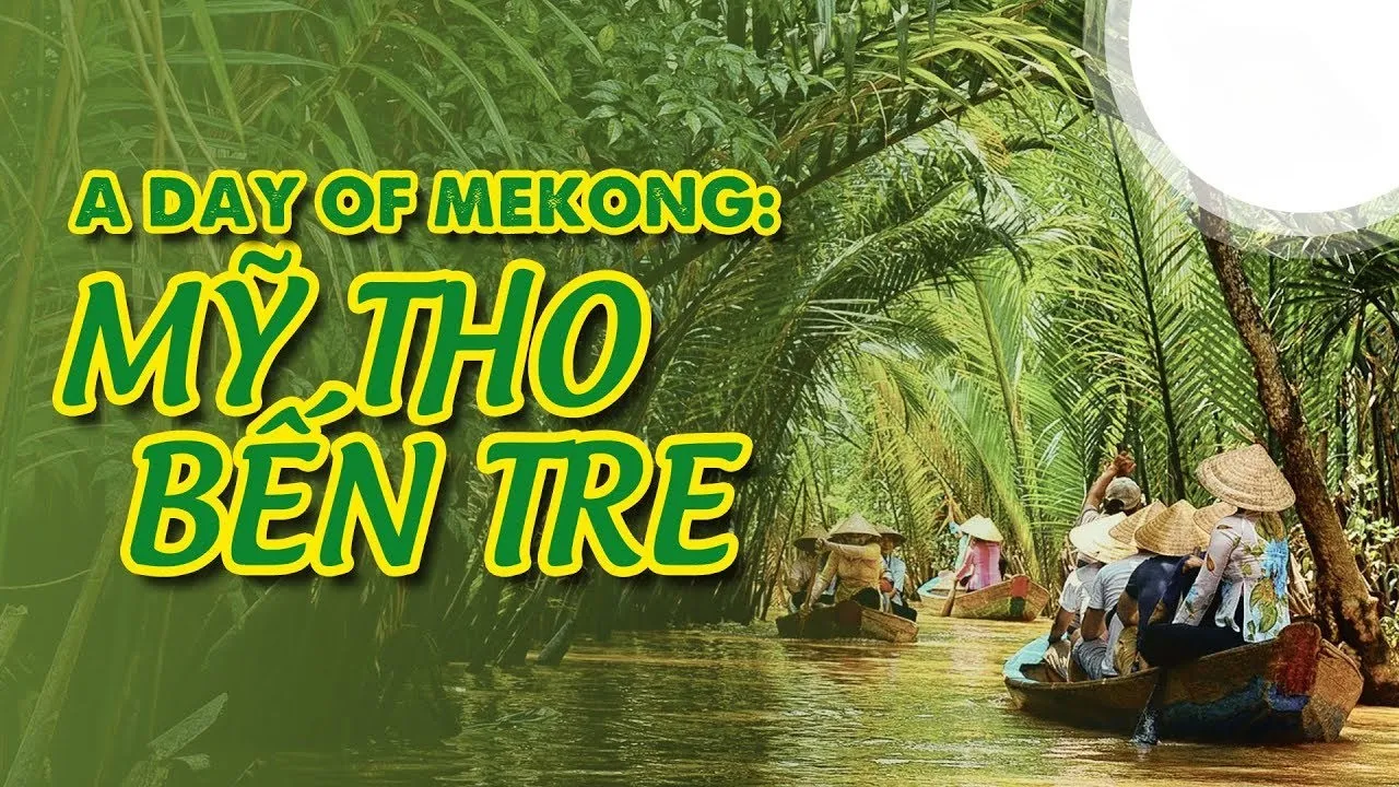 Tour trong ngày | Trải nghiệm miền Tây sông nước tại Mỹ Tho - Bến Tre khởi hành từ Thành Phố Hồ Chí Minh
